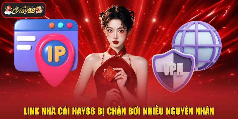 Link nhà cái HAY88 bị chặn bởi nhiều nguyên nhân