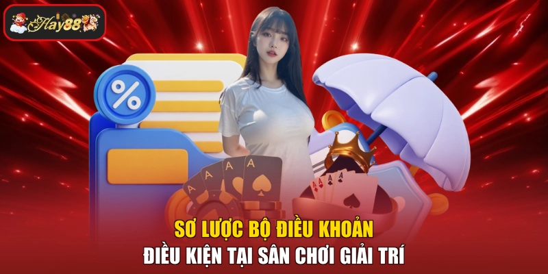 Sơ lược bộ điều khoản điều kiện tại sân chơi giải trí